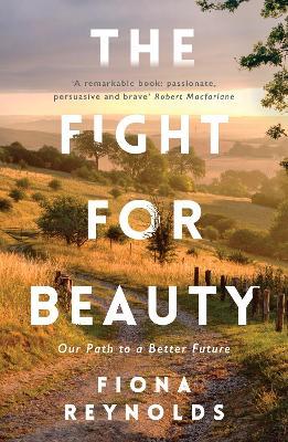 The Fight for Beauty: Our Path to a Better Future - Fiona Reynolds - cover