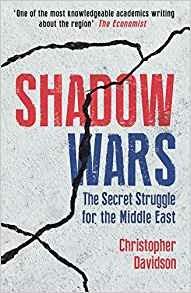 Shadow Wars: The Secret Struggle for the Middle East - Christopher Davidson - 2
