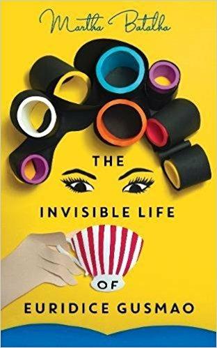 The Invisible Life of Euridice Gusmao - Martha Batalha - cover
