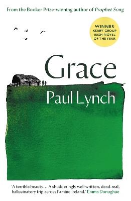 Grace: From the Booker Prize-winning author of Prophet Song - Paul Lynch - cover