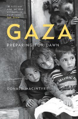 Gaza: Preparing for Dawn - Donald Macintyre - cover