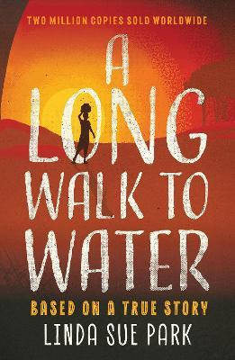 A Long Walk to Water: International Bestseller Based on a True Story - Linda Sue Park - cover