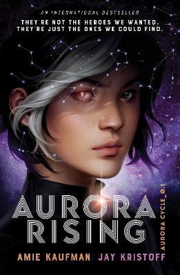 Aurora Rising (The Aurora Cycle) - Amie Kaufman,Jay Kristoff - cover