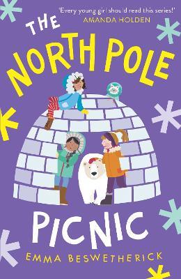 The North Pole Picnic: Playdate Adventures - Emma Beswetherick - cover