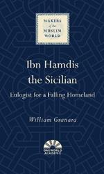 Ibn Hamdis the Sicilian: Eulogist for a Falling Homeland