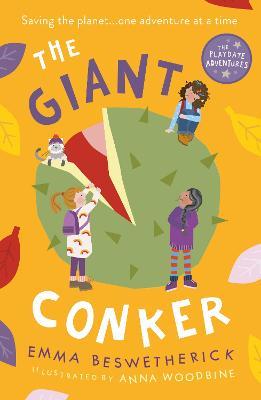 The Giant Conker: Playdate Adventures - Emma Beswetherick - cover