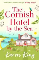 The Cornish Hotel by the Sea: The perfect uplifting summer read