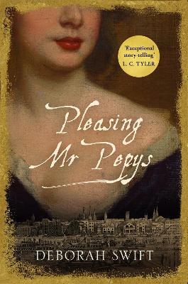 Pleasing Mr Pepys: A vibrant tale of history brought to life - Deborah Swift - cover