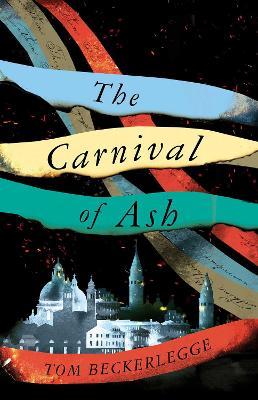 The Carnival Of Ash - Tom Beckerlegge - cover