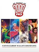 45 Years of 2000 AD: Anniversary Art Book - Kevin O'Neill,Henry Flint,Mike Allred - cover