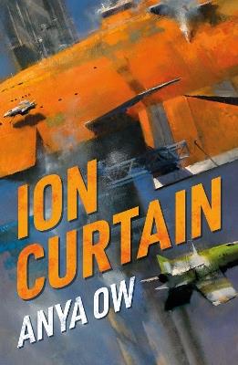 Ion Curtain - Anya Ow - cover
