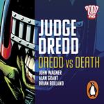 Judge Dredd: Dredd V Death