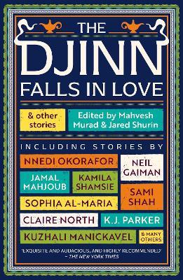 Djinn Falls in Love and Other Stories - Neil Gaiman,Amal El-Mohtar,Catherine King - cover