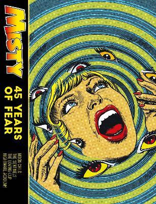 MISTY: 45 YEARS OF FEAR - Shirley Bellwood,Pat Mills,Malcolm Shaw - cover