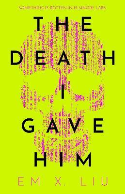 The Death I Gave Him - Em X. Liu - cover