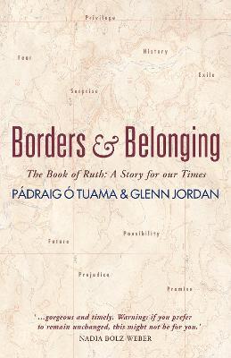 Borders and Belonging: The Book of Ruth - Padraig O Tuama,Glenn Jordan - cover