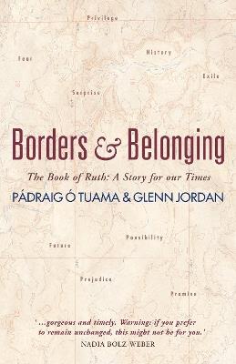 Borders and Belonging: The Book of Ruth - Pádraig Ó Tuama,Glenn Jordan - cover