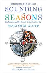 Sounding the Seasons enlarged edition: One Hundred and Ten Sonnets for Christian Year