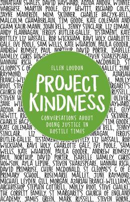 Project Kindness: Conversations about Doing Justice in Hostile Times - cover
