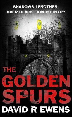 The Golden Spurs - David Ewens - cover