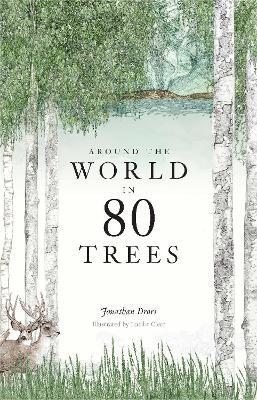 Around the World in 80 Trees - Jonathan Drori - cover