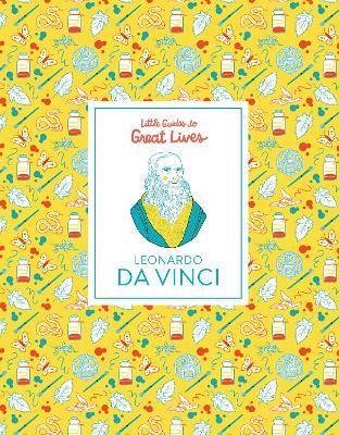 Leonardo Da Vinci: Little Guides to Great Lives - Isabel Thomas - cover