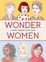 Wonder Women: A Happy Families Card Game