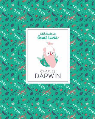 Charles Darwin: Little Guide to Great Lives - Dan Green - cover