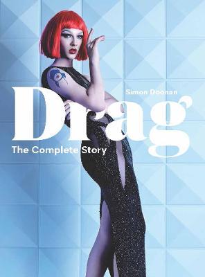 Drag: The Complete Story - Simon Doonan - cover