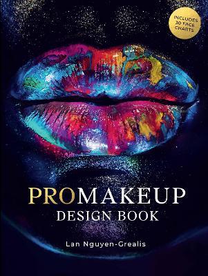 ProMakeup Design Book: Includes 30 Face Charts - Lan Nguyen-Grealis - cover