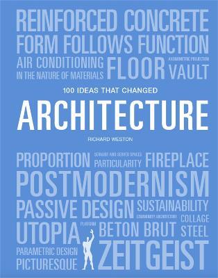 100 Ideas that Changed Architecture - Mary Warner Marien - cover