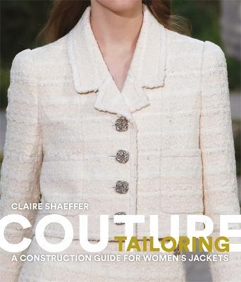 Couture Tailoring: A Construction Guide for Women's Jackets - Claire Shaeffer - cover