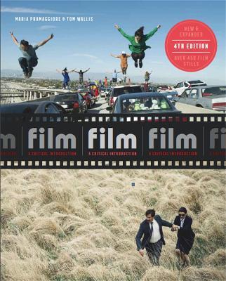 Film Fourth Edition: A Critical Introduction - Maria Pramaggiore,Tom Wallis - cover