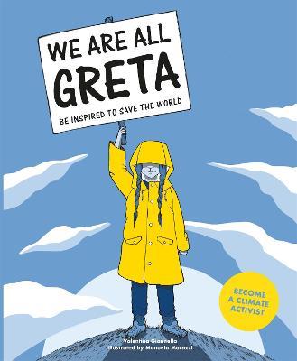 We Are All Greta: Be Inspired to Save the World - Valentina Giannella - cover