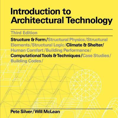 Introduction to Architectural Technology Third Edition - Pete Silver,Will McLean - cover