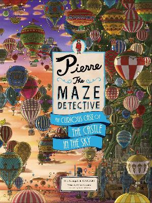 Pierre The Maze Detective: The Curious Case of the Castle in the Sky - Hiro Kamigaki,IC4DESIGN - cover