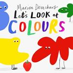 Let's Look at... Colours: Board Book