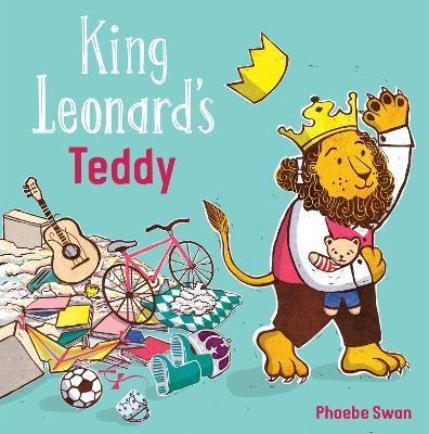 King Leonard's Teddy - Phoebe Swan - cover