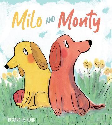 Milo and Monty - Roxana De Rond - cover