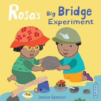 Rosa's Big Bridge Experiment - Jessica Spanyol - cover