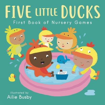 Five Little Ducks - First Book of Nursery Games - cover