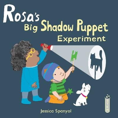 Rosa's Big Shadow Puppet Experiment - Jessica Spanyol - cover