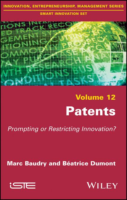 Patents: Prompting or Restricting Innovation? - Marc Baudry,Beatrice Dumont - cover