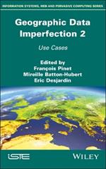 Geographical Data Imperfection 2: Use Cases