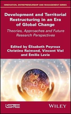 Development and Territorial Restructuring in an Era of Global Change: Theories, Approaches and Future Research Perspectives - cover