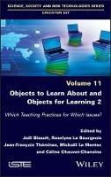 Objects to Learn about and Objects for Learning 2 - Which Teaching Practices for Which Issues?