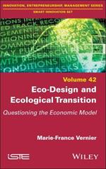 Eco-Design and Ecological Transition: Questioning the Economic Model