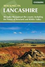 Walking in Lancashire: 40 walks throughout the county including the Forest of Bowland and Ribble Valley