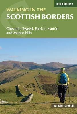 Walking in the Scottish Borders: Cheviots, Tweed, Ettrick, Moffat and Manor hills - Ronald Turnbull - cover