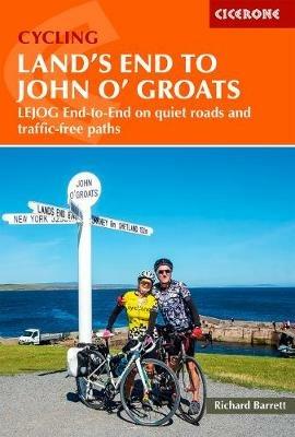 Cycling Land's End to John o' Groats: LEJOG end-to-end on quiet roads and traffic-free paths - Richard Barrett - cover
